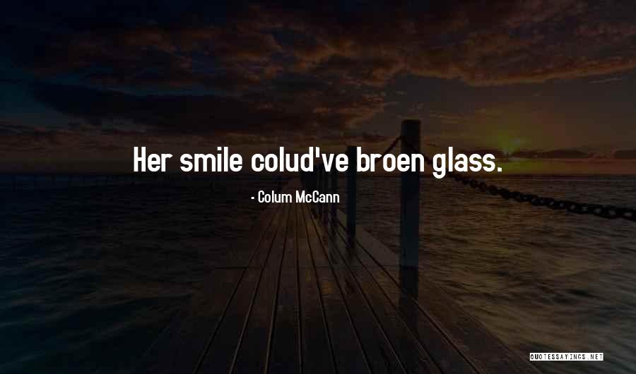 Wag Pilitin Ang Ayaw Quotes By Colum McCann Wag Pilitin Ang Ayaw Quotes By Colum McCann