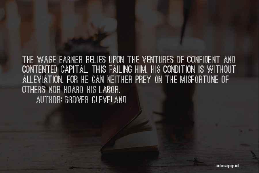 Wage Labor And Capital Quotes By Grover Cleveland