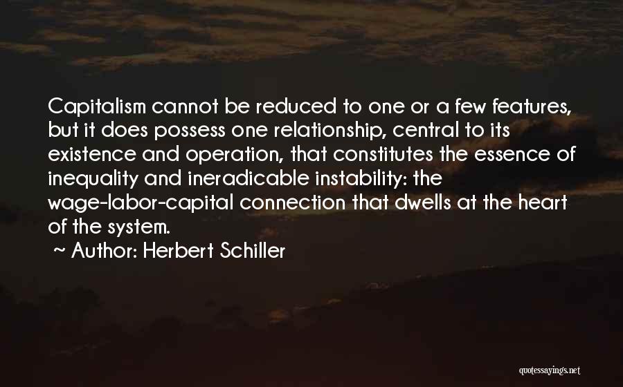 Wage Labor And Capital Quotes By Herbert Schiller