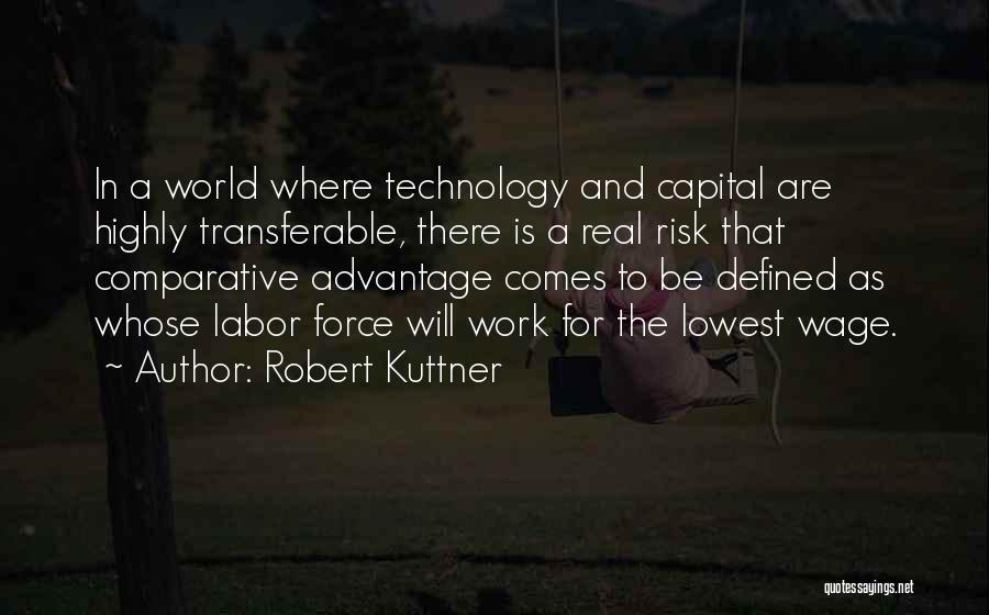 Wage Labor And Capital Quotes By Robert Kuttner