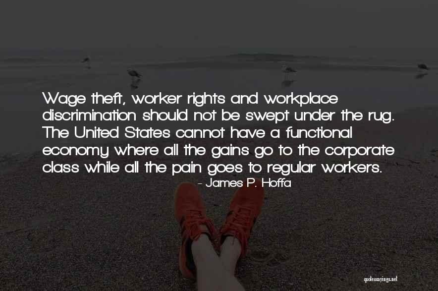 Wage Theft Quotes By James P. Hoffa Wage Theft Quotes By James P. Hoffa
