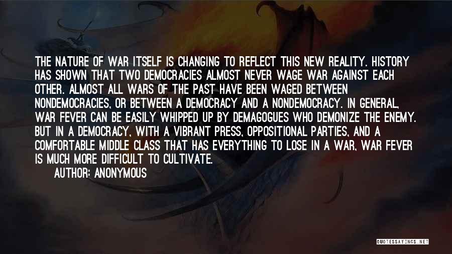 Wage War Quotes By Anonymous