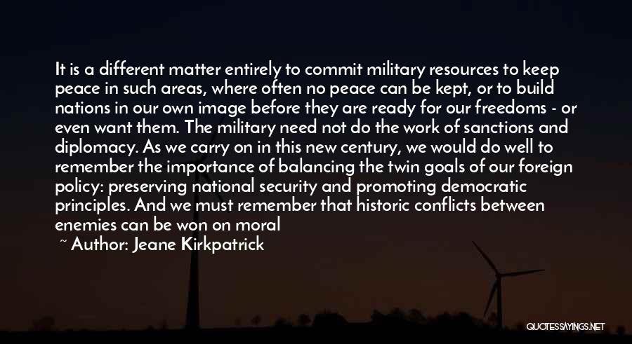 Wage War Quotes By Jeane Kirkpatrick
