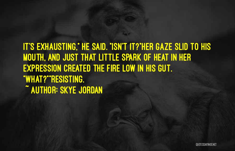 Wagemakers Hrm Quotes By Skye Jordan