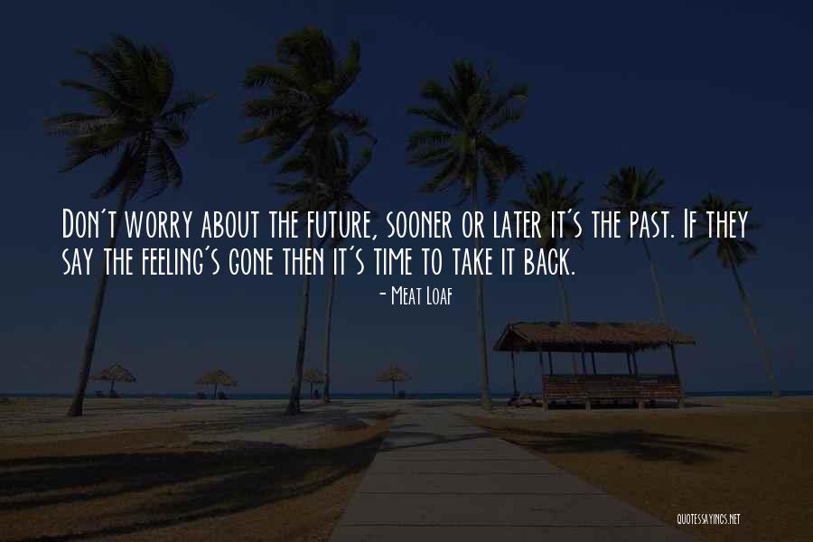 Wagemans Duffel Quotes By Meat Loaf Wagemans Duffel Quotes By Meat Loaf