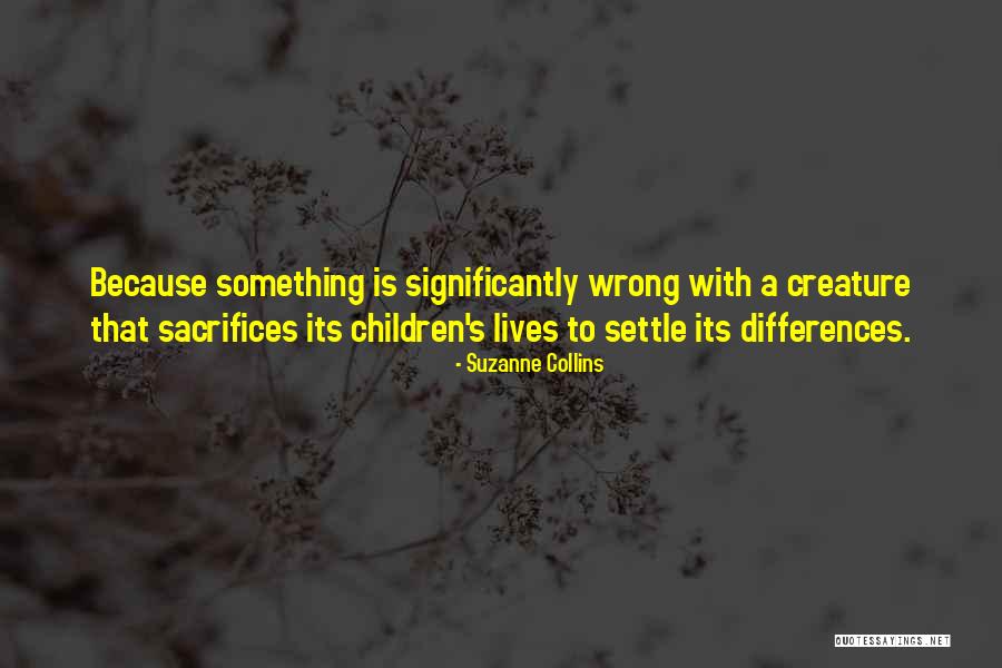 Wagensomer Construction Quotes By Suzanne Collins Wagensomer Construction Quotes By Suzanne Collins
