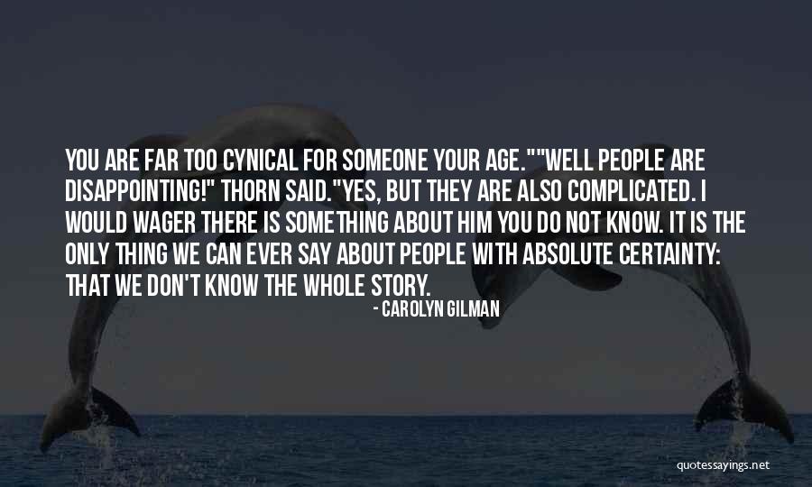 Wager Quotes By Carolyn Gilman Wager Quotes By Carolyn Gilman