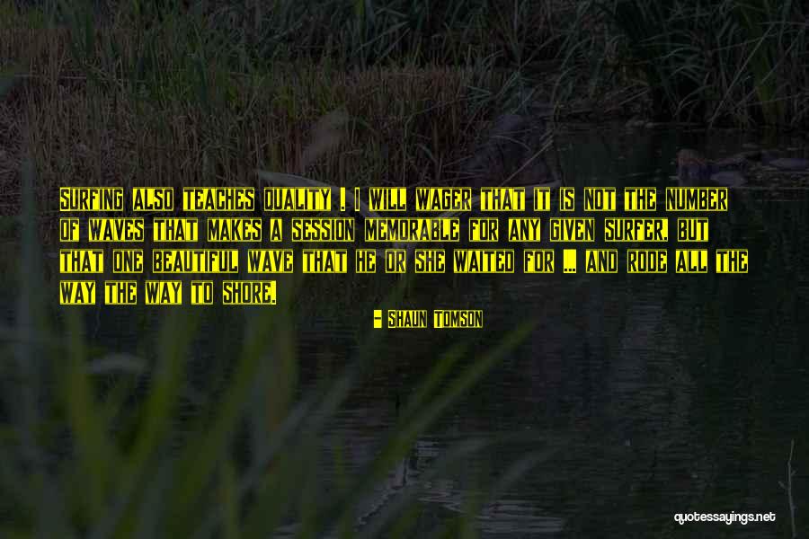 Wager Quotes By Shaun Tomson Wager Quotes By Shaun Tomson