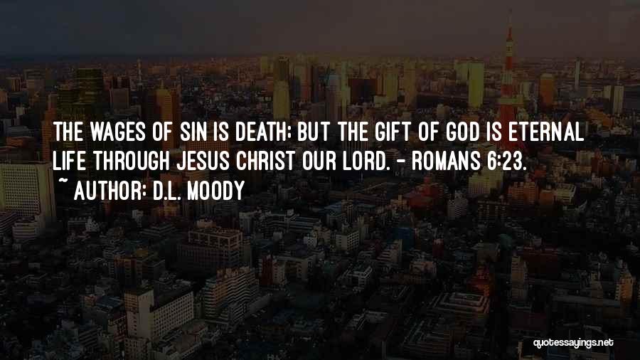 Wages Of Sin Quotes By D.L. Moody