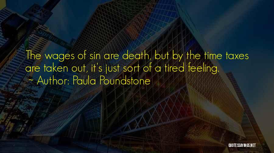 Wages Of Sin Quotes By Paula Poundstone