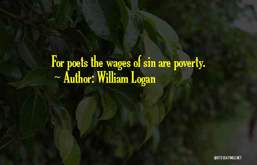 Wages Of Sin Quotes By William Logan