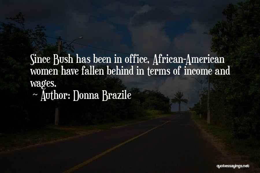 Wages Quotes By Donna Brazile