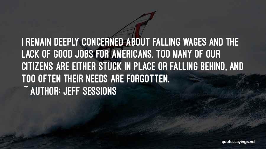 Wages Quotes By Jeff Sessions