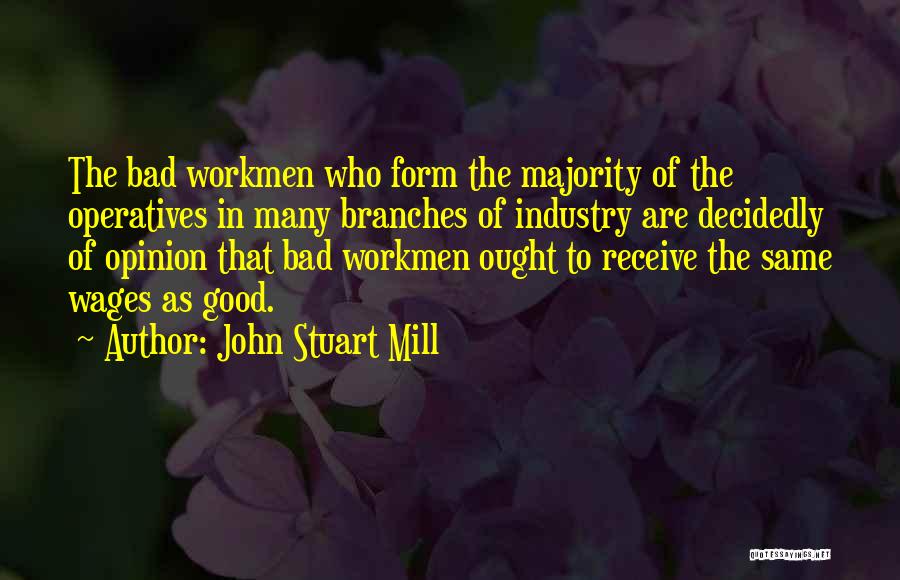 Wages Quotes By John Stuart Mill