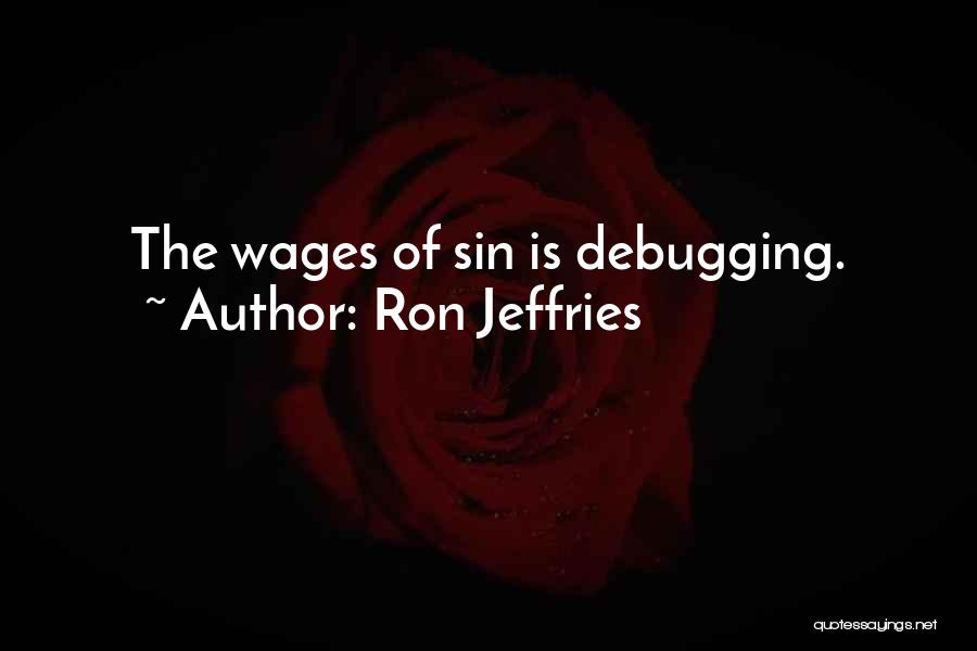 Wages Quotes By Ron Jeffries