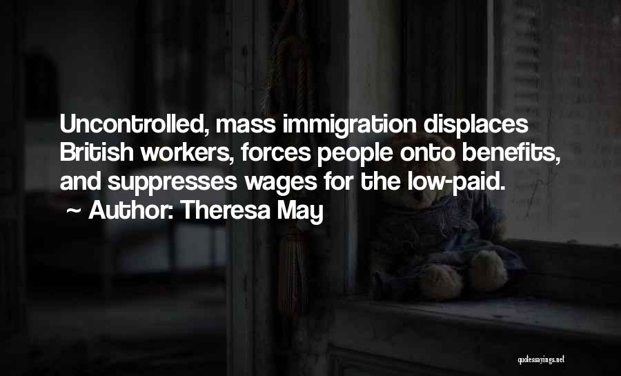 Wages Quotes By Theresa May