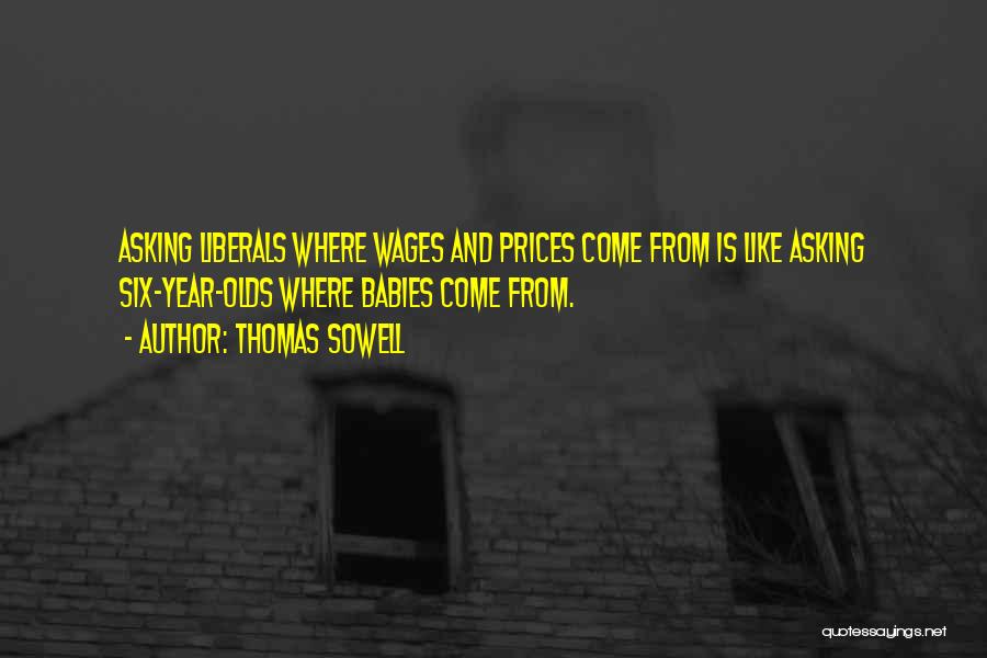 Wages Quotes By Thomas Sowell