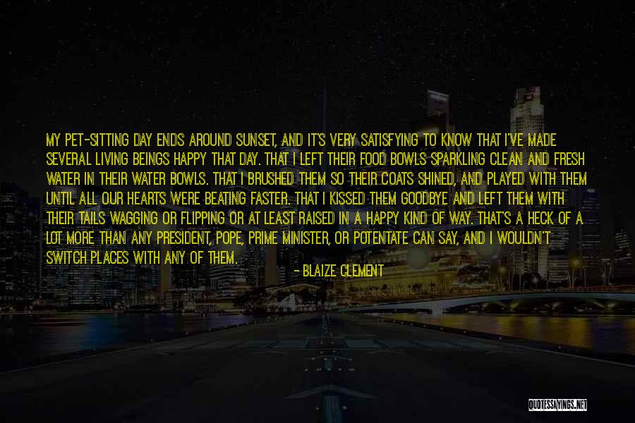 Wagging Quotes By Blaize Clement Wagging Quotes By Blaize Clement