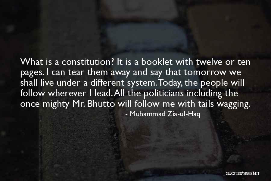 Wagging Quotes By Muhammad Zia-ul-Haq Wagging Quotes By Muhammad Zia-ul-Haq