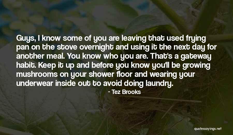 Waggish Quotes By Tez Brooks Waggish Quotes By Tez Brooks