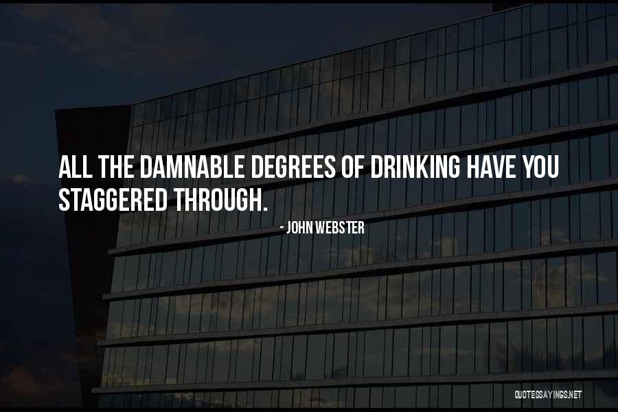 Waghorn And Company Quotes By John Webster Waghorn And Company Quotes By John Webster