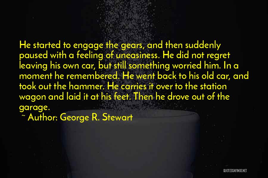 Wagon R Quotes By George R. Stewart