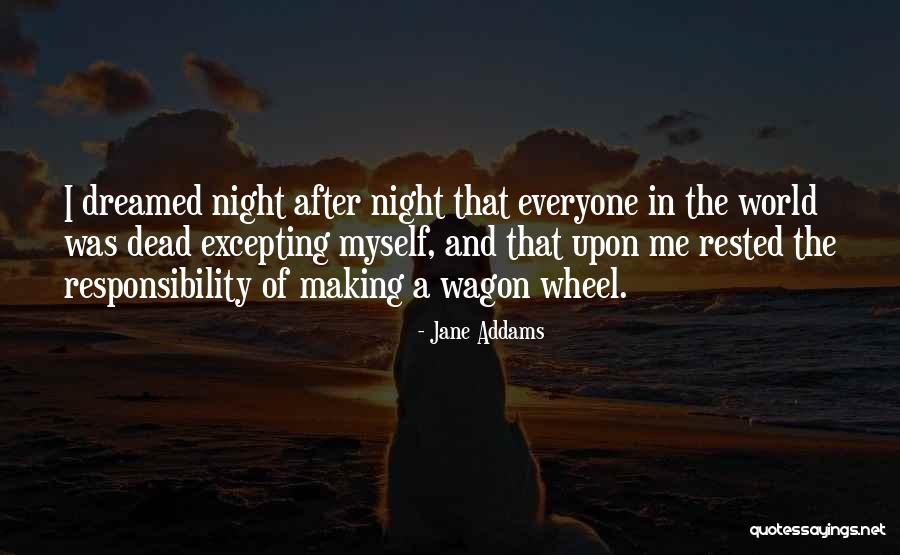 Wagon Wheels Quotes By Jane Addams Wagon Wheels Quotes By Jane Addams