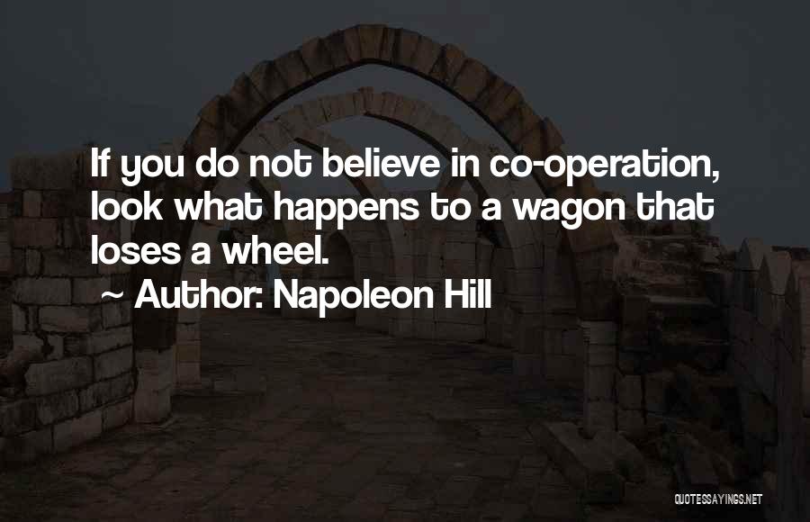Wagon Wheels Quotes By Napoleon Hill