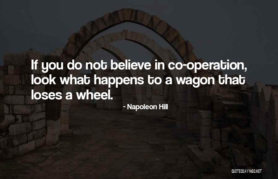 Wagon Wheels Quotes By Napoleon Hill