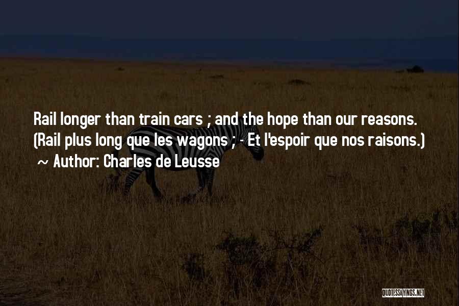 Wagons Quotes By Charles De Leusse