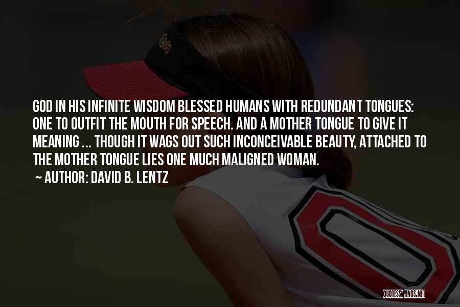 Wags Quotes By David B. Lentz