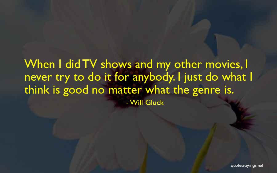 Waguih Ouess Quotes By Will Gluck Waguih Ouess Quotes By Will Gluck