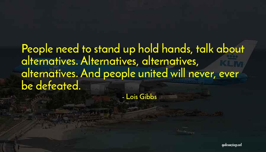 Wahada Quotes By Lois Gibbs Wahada Quotes By Lois Gibbs