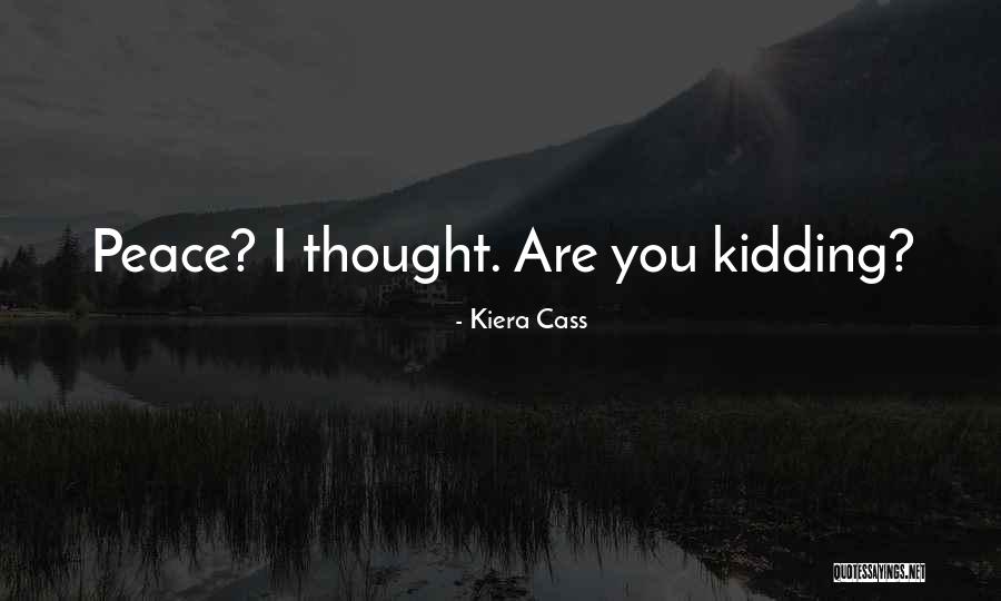 Wahana Terdekat Quotes By Kiera Cass Wahana Terdekat Quotes By Kiera Cass