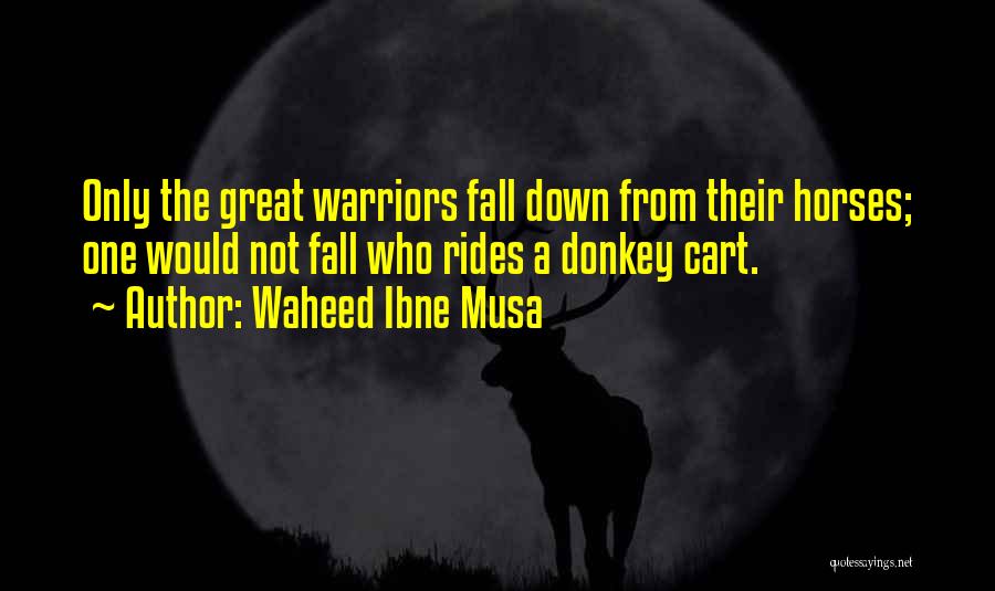 Waheed Ibne Musa Quotes 1118742