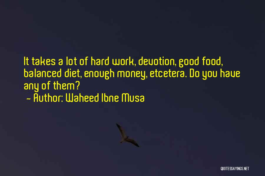 Waheed Ibne Musa Quotes 421566