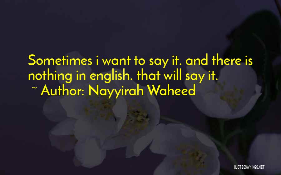 Waheed Quotes By Nayyirah Waheed