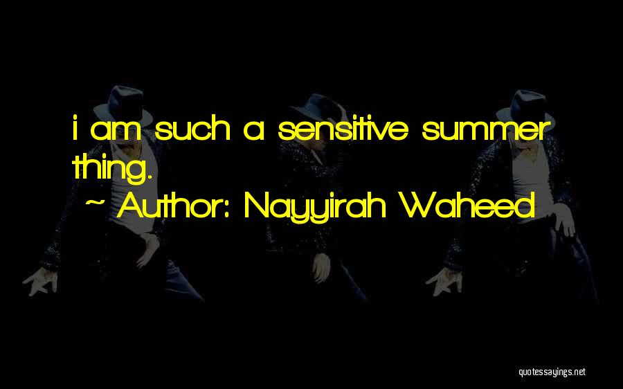 Waheed Quotes By Nayyirah Waheed