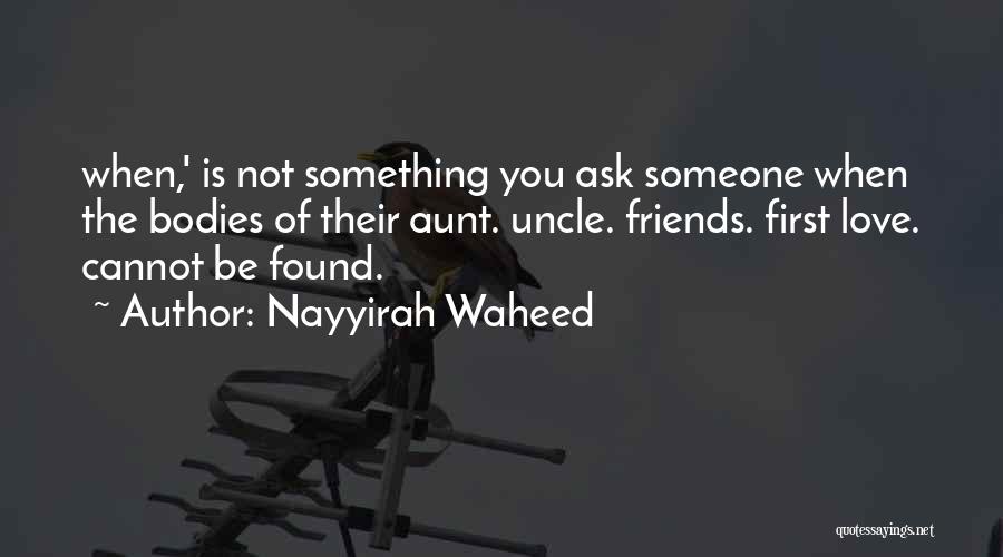 Waheed Quotes By Nayyirah Waheed