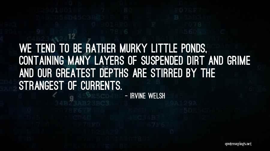 Wahhabi Ideology Quotes By Irvine Welsh Wahhabi Ideology Quotes By Irvine Welsh