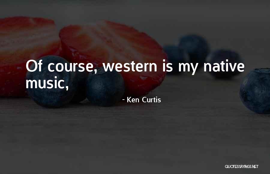 Wahhabi Movement Quotes By Ken Curtis Wahhabi Movement Quotes By Ken Curtis