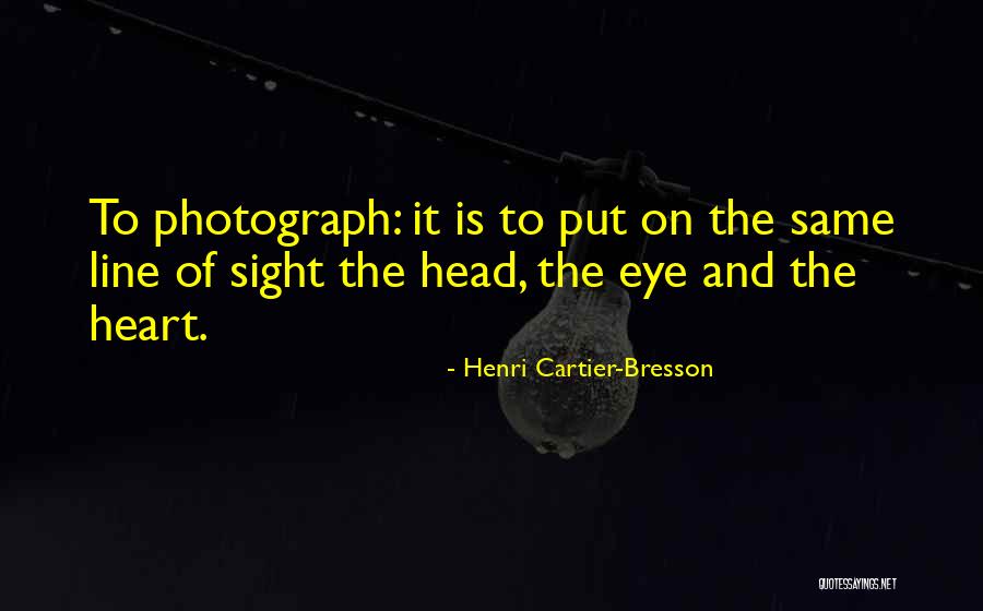 Wahhabist Quotes By Henri Cartier-Bresson Wahhabist Quotes By Henri Cartier-Bresson