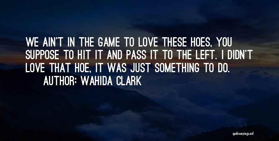 Wahida Clark Quotes 1596585