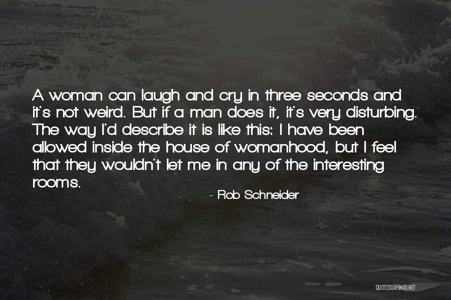 Wahine Quotes By Rob Schneider Wahine Quotes By Rob Schneider