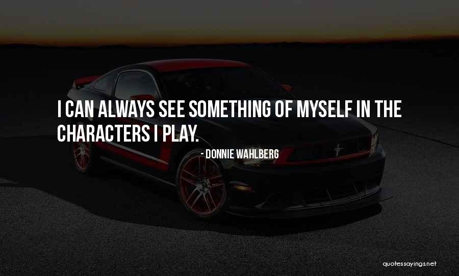Wahlberg Quotes By Donnie Wahlberg Wahlberg Quotes By Donnie Wahlberg