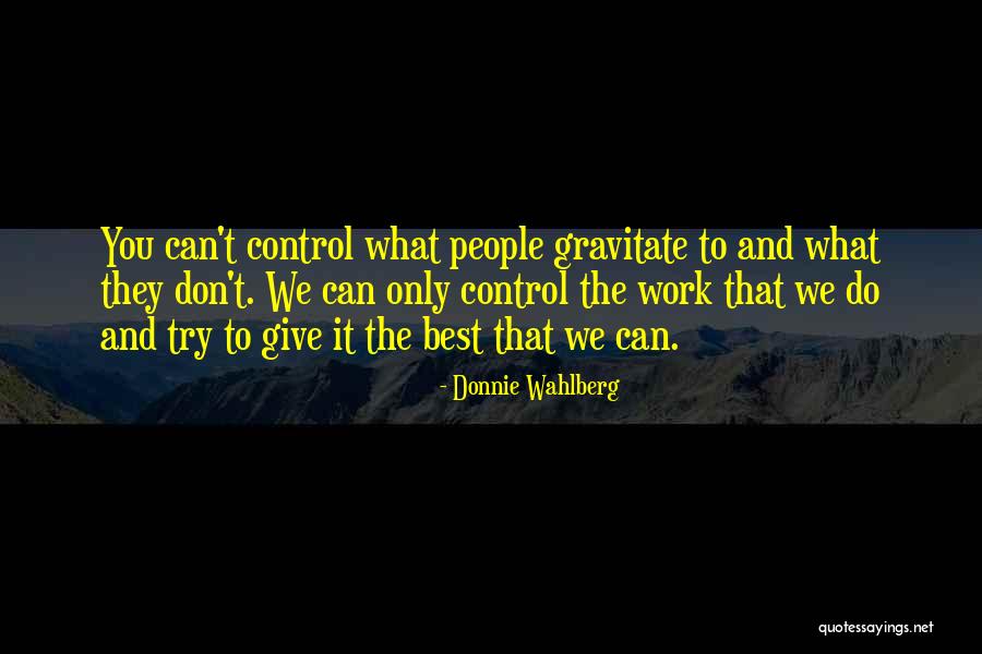 Wahlberg Quotes By Donnie Wahlberg Wahlberg Quotes By Donnie Wahlberg