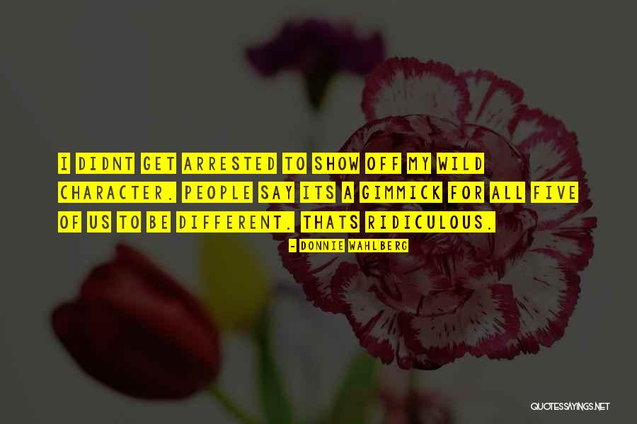 Wahlberg Quotes By Donnie Wahlberg Wahlberg Quotes By Donnie Wahlberg