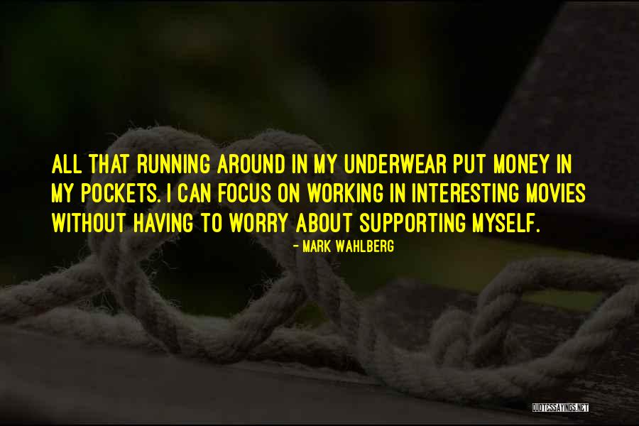 Wahlberg Quotes By Mark Wahlberg Wahlberg Quotes By Mark Wahlberg