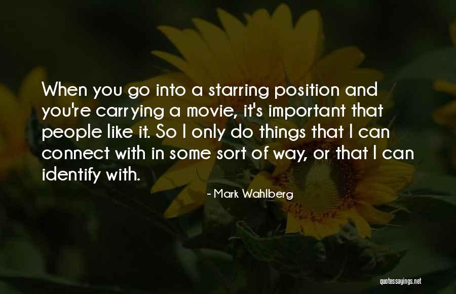 Wahlberg Quotes By Mark Wahlberg Wahlberg Quotes By Mark Wahlberg