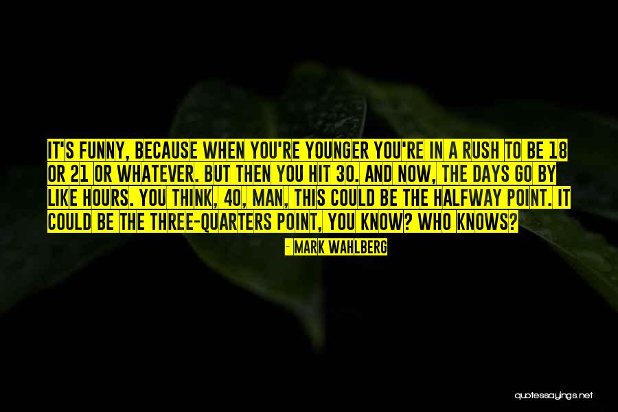 Wahlberg Quotes By Mark Wahlberg Wahlberg Quotes By Mark Wahlberg